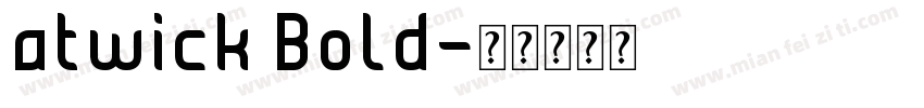 atwick Bold字体转换